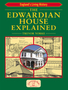 The Edwardian House Explained (eBook)